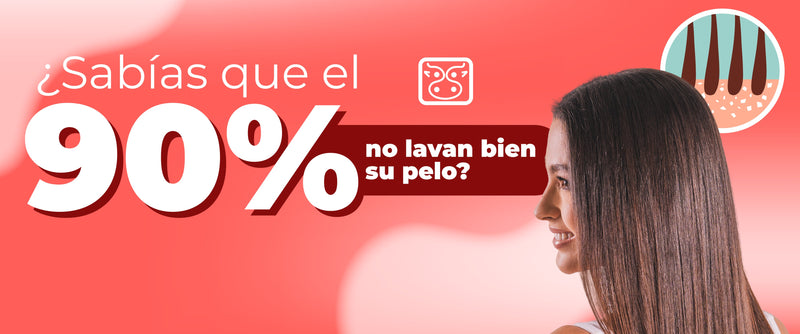 ¿Sabías que el 90 % de las personas no lavan bien su pelo?